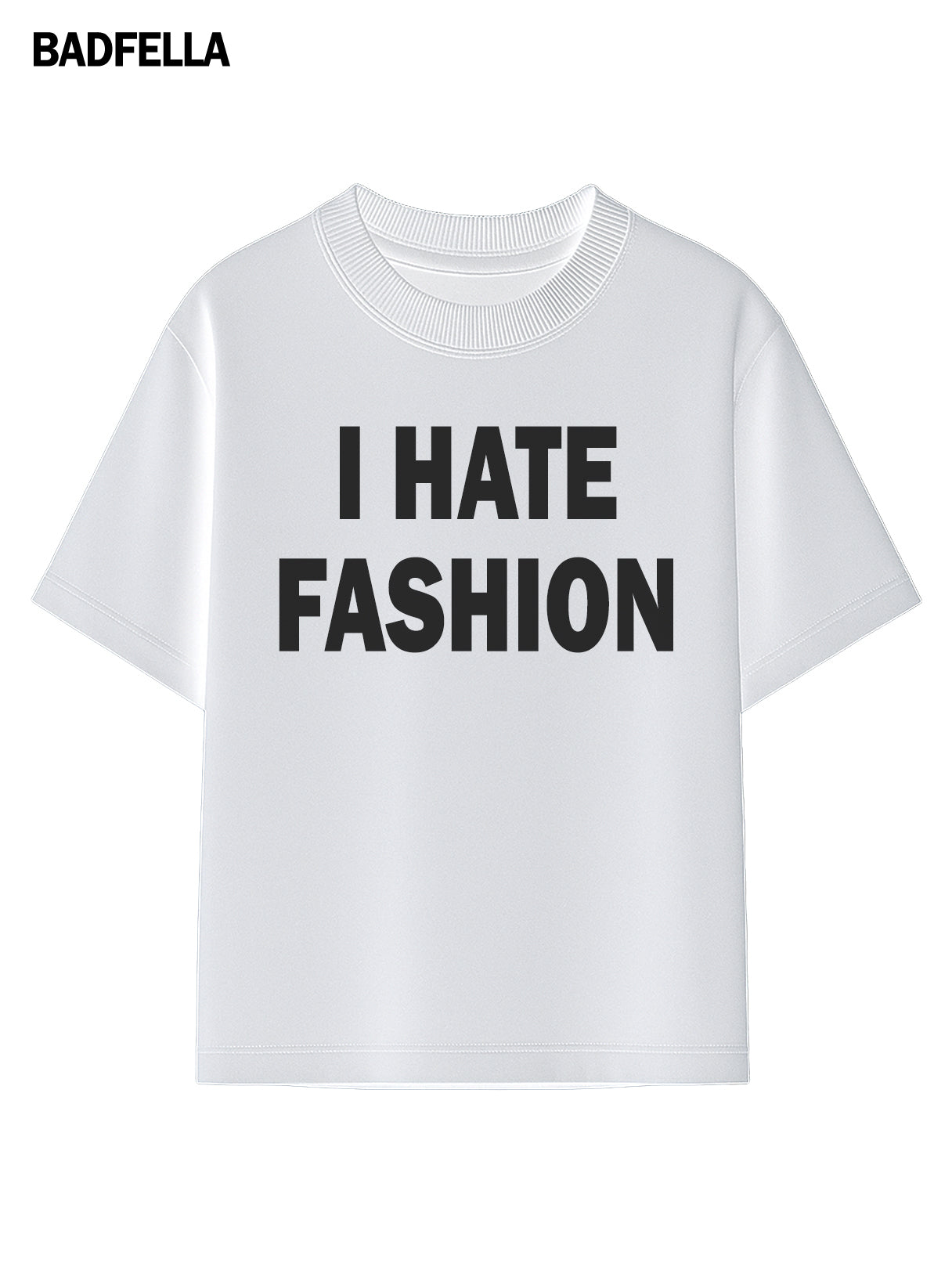 "I HATE FASHION" Oversized Tee