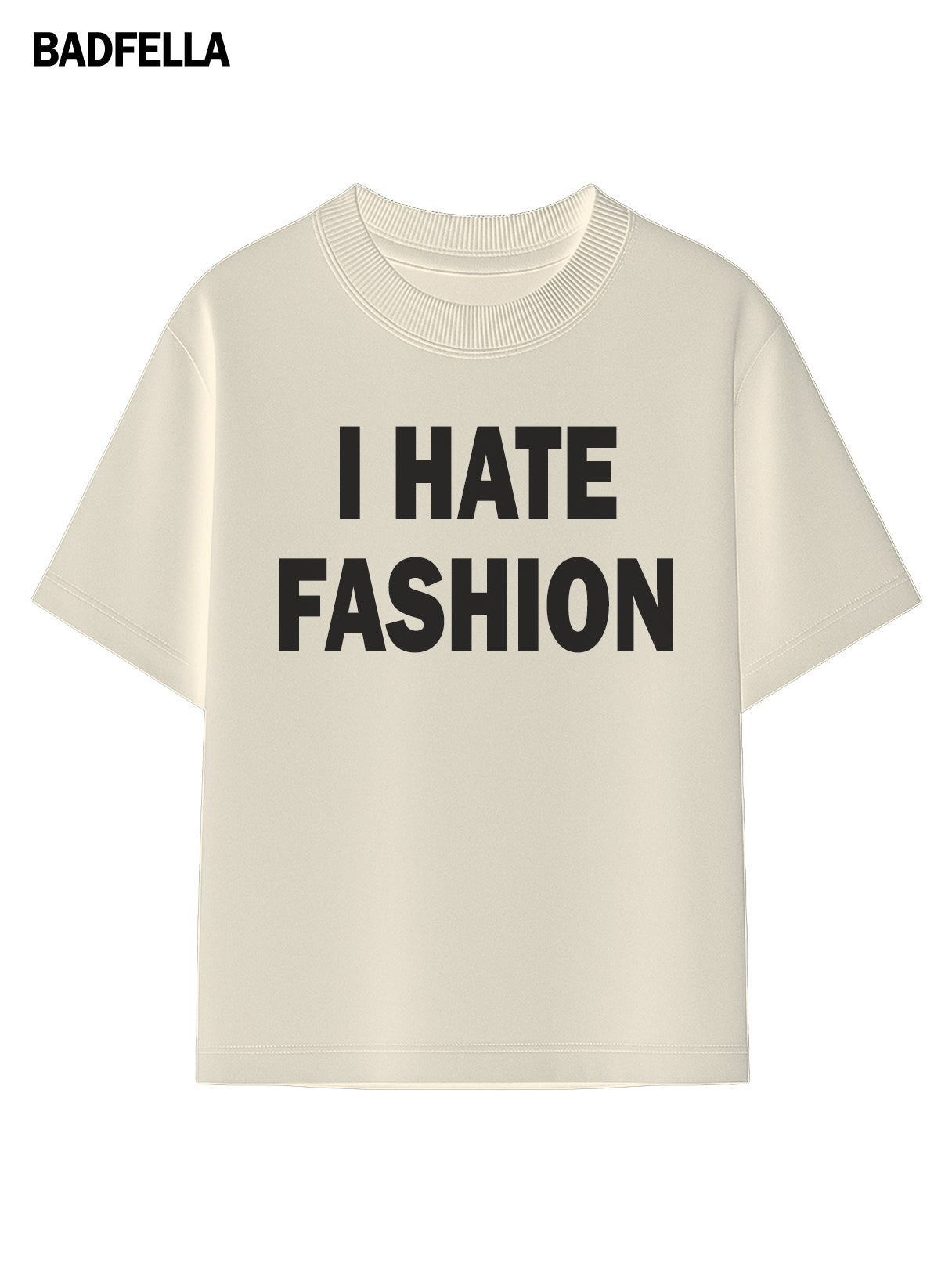 "I HATE FASHION" Oversized Tee