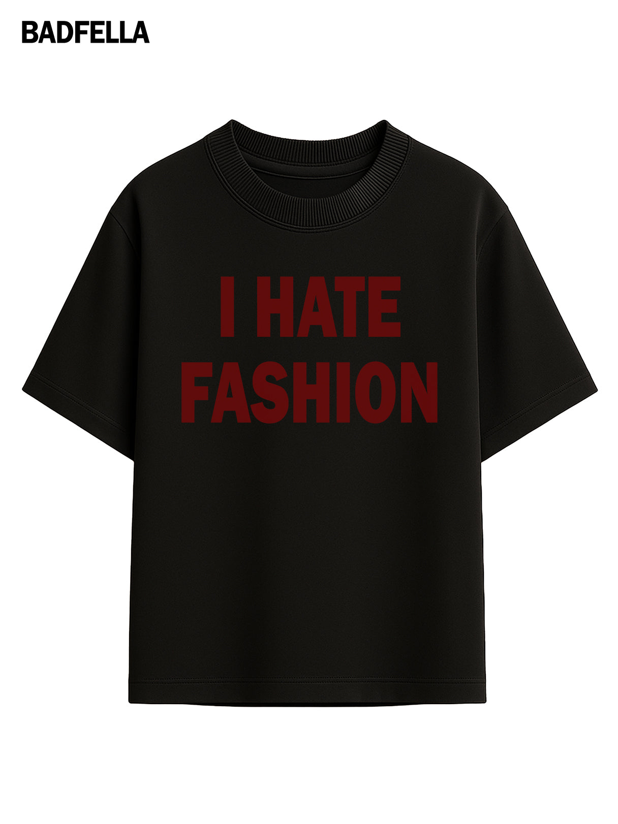 "I HATE FASHION" Oversized Tee