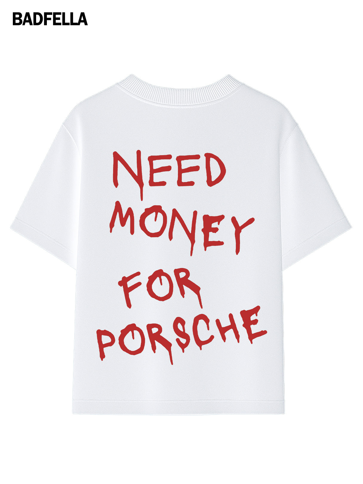 "Need Money for Porsche" Oversized Tee