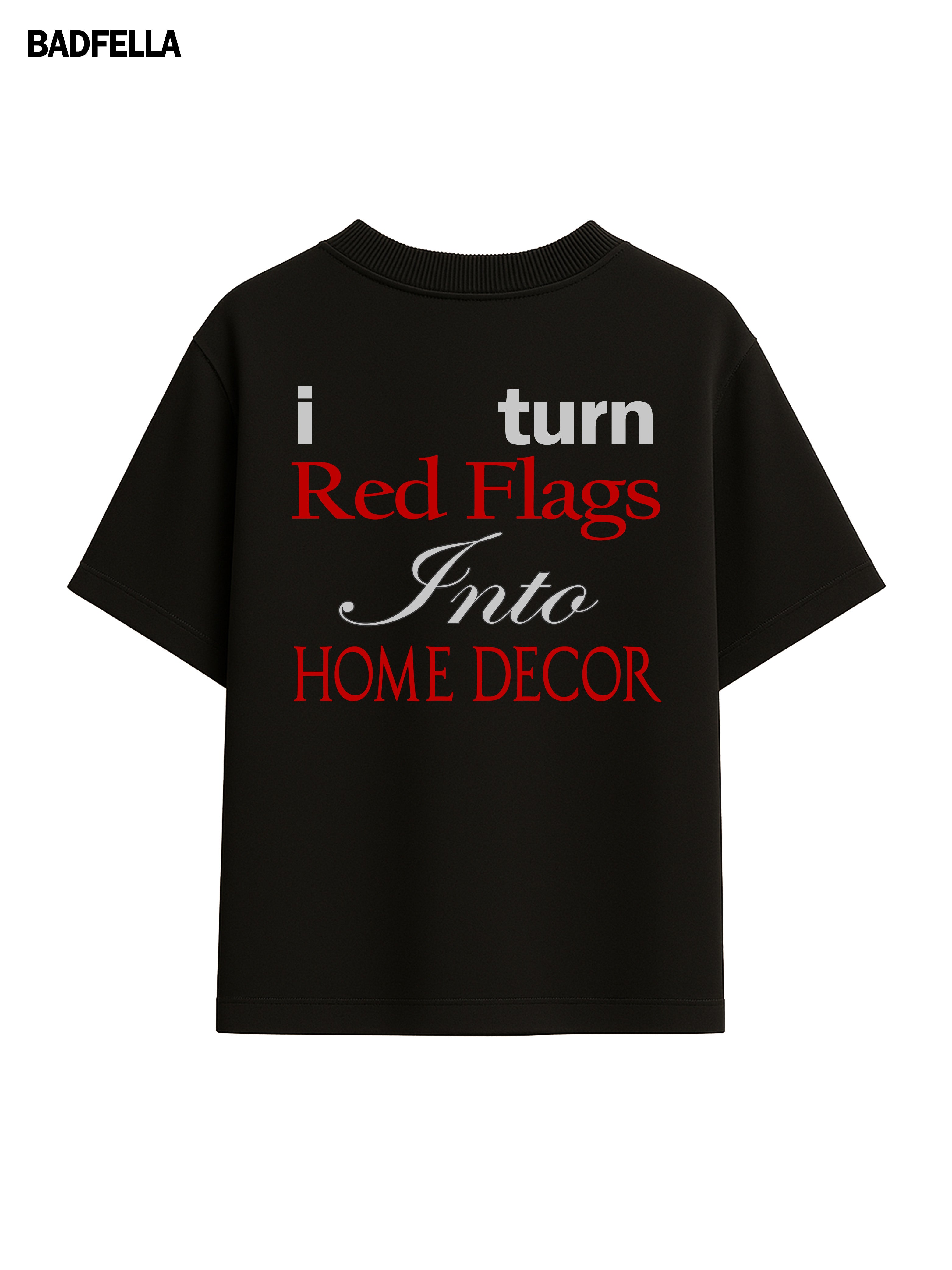 Red Flag to Home Decor Tee