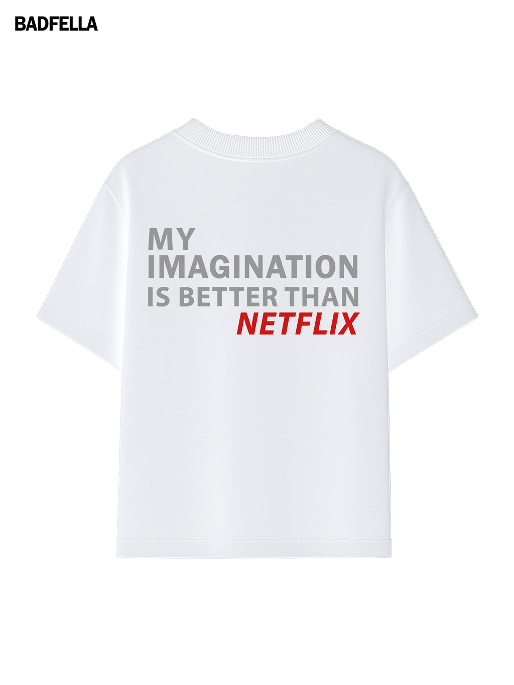 My imagination >> NETFLIX Tee